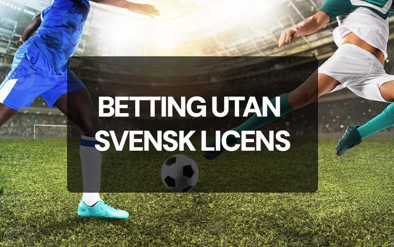 Betting utan svensk licens