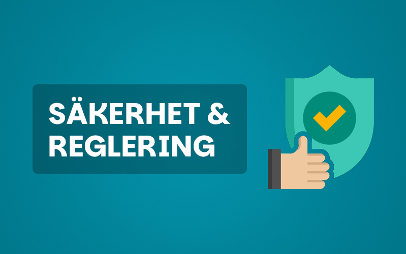 Säkerhet & reglering