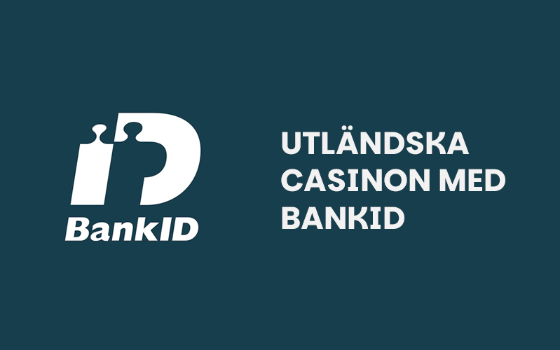 Utländska casinon med bankid